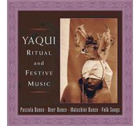 Various Artists - Yaqui Ritual & Festive Songs / Various [Cd]