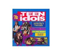 Various Artists - Yesterday's Heroes: 70's Teen Idols