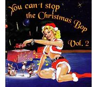 Various Artists - You Can't Stop The Christmas Bop 2