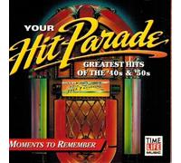 Various Artists - Your Hit Parade: Moments to Remember