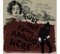 Various Artists You're Not from Around Here (Vinyl) 12" Album