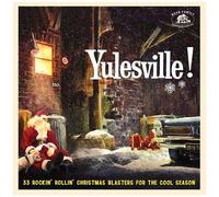 Various Artists - Yulesville!: 33 Rockin' Rollin' Christmas Blasters For The Coo