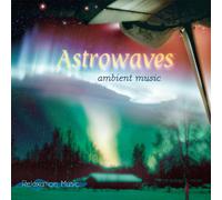 Various - Astrowaves - Ambient Music, a Relaxation Music Production