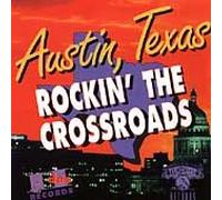 Various - Austin, Texas: Rockin' the Crossroads