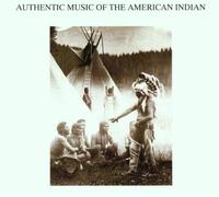 Various - Authentic Music (Indianer Usa)
