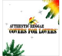 Various - Authentic Reggae: Covers for Lovers