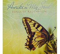 VARIOUS - Awaken My Soul: Songs of Redemption