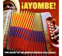 Various - Ayombe! the Heart of Columbia'S Musica Vallenata