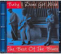 Various - Baby I Done Got Wise