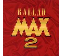 Various - Ballad Max 2 [Import]