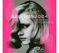 Various - Ballads 2004 [Import]