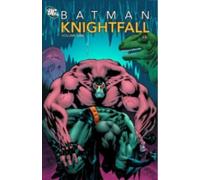 Alan Grant – Batman: Knightfall Vol. 1 – Poche