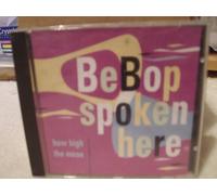 Various - BeBop Spoken Here How High The Moon [UK Import]