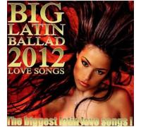 Various - Big Latin Ballad 2012 [Import]