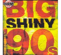 Various - Big Shiny 90s [Import]