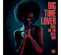 Various – Big Time Lover: Soul on the Real Side – Importé – Victrola