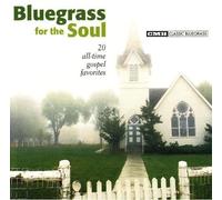 Various Artists - Bluegrass for The Soul: 20 All-Time
