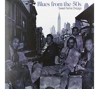 Various - Blues From The 50's: Sweet Home Chicago [VINYL]