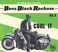 Various Artists – Boss Black Rockers Vol 8 : Cool It – CD