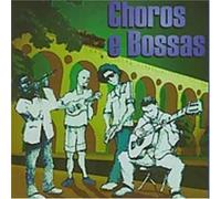 Various [Bossa Nova] - Choros E Bossas