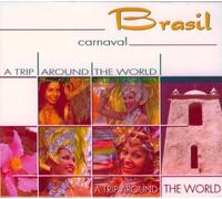 Various - Brasil-Carnaval-a Trip Around the World
