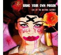 Various Artists - Bring Your Own Poison: The Rhythm Factory Sessions