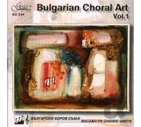 Various - Bulgarian Choral Art Vol. 1