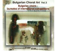 Various - Bulgarian Choral Art Vol. 3
