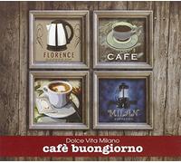 Various - Cafe Buongiorno/Dolce Vita Milano