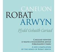 Various - Caneuon Robat Arwyn. New Compilation of the Songs