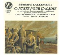 Various - Cantate pour L'Acadie sur Une Suite De Chansons Populaires Acdiennes pour Soli, Choeur Et Orchestre