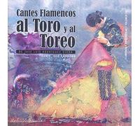 Various - Cantes Flamencos Toro Y Al Toreo [Import]