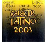 Various - Caracter Latino 2003 [Import]