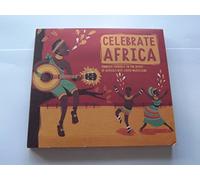 Various - Celebrate Africa: Embrace yourself In The Spirit of Africa's Best Loved Musicians