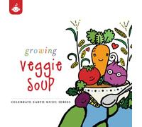 Various - Celebrate Earth: Growing Veggie Soup