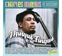 Charles Mingus – Charles Mingus In Session - Mingus Fingus – CD