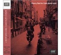 Various [Chess Records] - Cherry Red for Cafe Apres-Midi