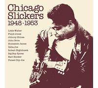 Chicago Slickers: 1948 - 1953 by Various Artists NEUF