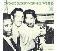 Various – Chicago Slickers Vol. 2 (1948-1955) – Vinyle – Import