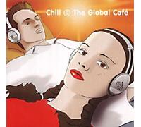 Various - Chill @ The Global Cafe [Import]