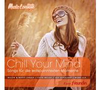 Various - Chill Your Mind (Freundin Musiclounge) [Import]