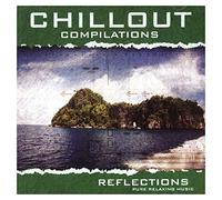 Various - Chillout Compilations - Reflection [CD]