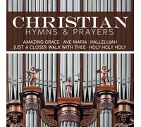 Various Artists – Christian Hymns & Prayers