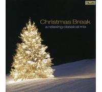 Various - Christmas Break: Relaxing Classical Mix