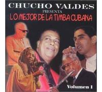 Various - Chucho Valdes Presenta: Mejor De La Timba Cubana 1