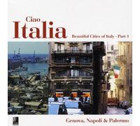 Various - Ciao Italia: Beautiful Cities of Italy