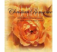 various - Classic Christian Romance (UK Import)