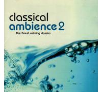 Various - Classical Ambience 2