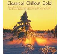 Various - Classical Chillout Gold (Dieser Titel enthält Re-Recordings)
