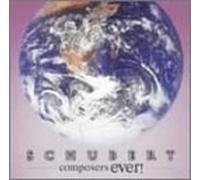 Various [Classical] - Composers Ever! Schubert